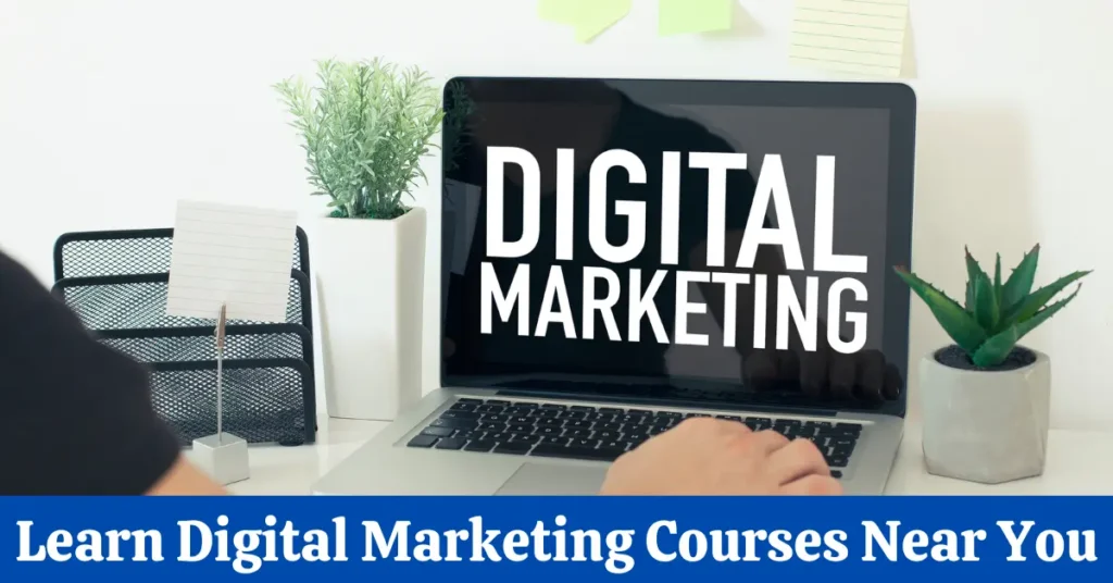 Digital Marketing Course Near Me